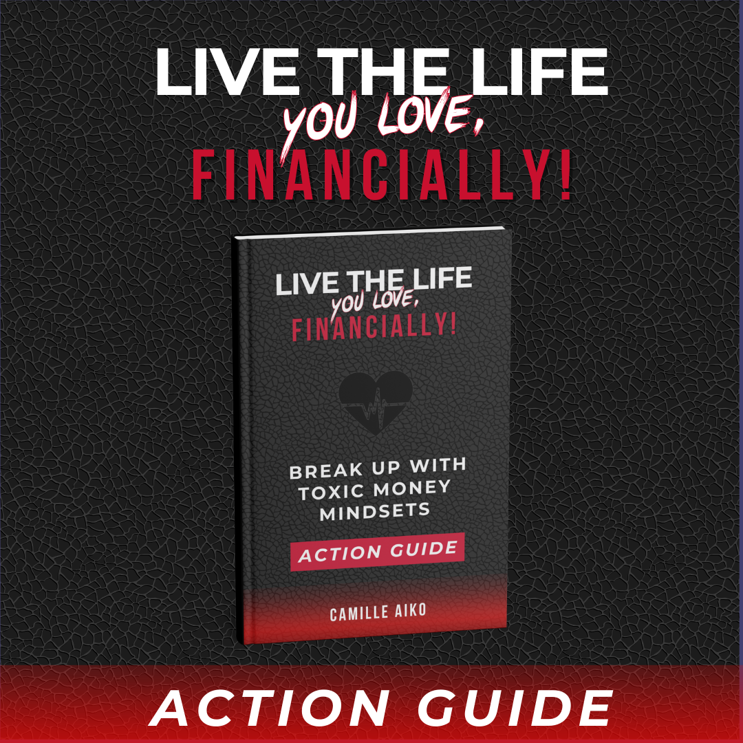 Break Up with Toxic Money Mindsets Action Guide