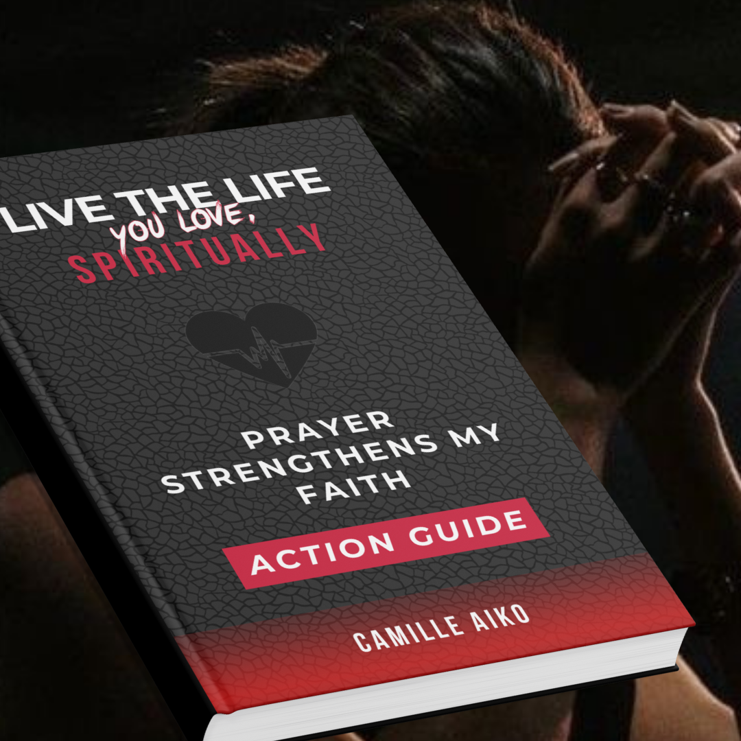 Prayer Strengthens My Faith